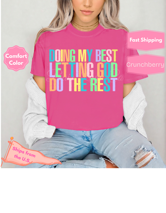 Doing My Best, Letting God Do The Rest